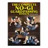 The Complete No Gi Guard Passing System Com Marcelo Garcia