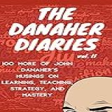 The Danaher Diaries Volume 2  100 More Of John Danaher S Musings On Learning  Teaching  Strategy  And Mastery  English Edition 