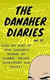 The Danaher Diaries Volume