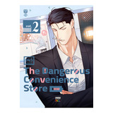 The Dangerous Convenience Store