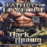 The Dark Spawn: A Medieval Romance (battle Lords Of De Velt Book 5) (english Edition)
