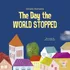 The Day The World Stopped, De Buchweitz, Donaldo. Editorial Ciranda Cultural Editora E Distribuidora Ltda., Capa Mole Em Inglês, 2021