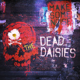 The Dead Daisies   Make Some Noise Cd  importado 