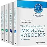 The Encyclopedia Of Medical Robotics