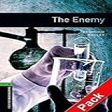 The Enemy. 2500 Headwords - Stage 6. Coleção The Oxford Bookworms Library. Pack