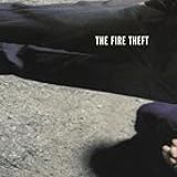 The Fire Theft