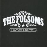 The Folsoms Outlaw Country
