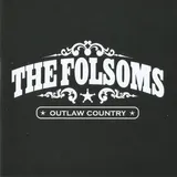 The Folsoms Outlaw Country