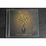 The Fray How To Save A