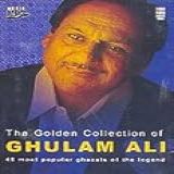 The Golden Collection Of Ghulam Ali MUSIC CD 