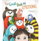 The Great Book Of Emotions, De Piroddi, Chiara. Editora White Stars Kids, Capa Mole Em Inglês