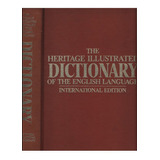 The Heritage Illustrated Dictionary Of The