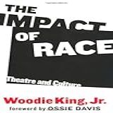 The Impact Of Race