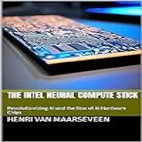 The Intel Neural Compute Stick