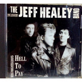 The Jeff Healey Band Hell To