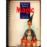 The Klutz Book Of Magic - John Cassidy And Michael Stroud