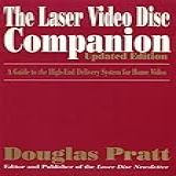 The Laser Video Disc Companion A Guide To The High End Delivery System For Home Video