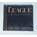 The League Unlimited Orchestra Love And