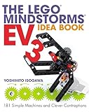 The Lego Mindstorms Ev3 Idea Book 181 Simple Machines And Clever Contraptions