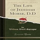 The Life Of Jedidiah Morse