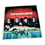 The Mainliners Lp Bring