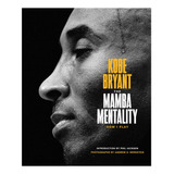 The Mamba Mentality: How I Play - Kobe Bryant - Edição Especial - Livro Importado - Em Inglês - Capa Dura - Novo