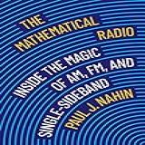 The Mathematical Radio Inside The