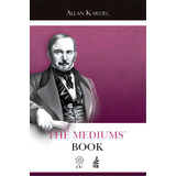The Mediums