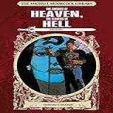 The Michael Moorcock Library Erekose The Eternal Champions The Swords Of Heaven The Flowers Of Hell English Edition 