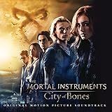 The Mortal Instruments  City Of Bones  Original Motion Picture Soundtrack