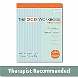 The OCD Workbook Your Guide To Breaking Free From Obsessive Compulsive Disorder