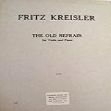The Old Refrain For
