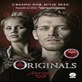 The Originals- Ascensão -Vol- 1-
