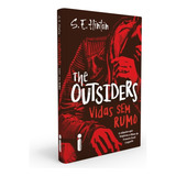 The Outsiders Vidas