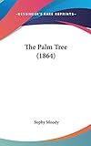 The Palm Tree 1864