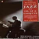 The Penguin Guide To Jazz On LP  CD  And Cassette  New Edition