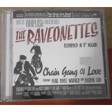 The Raveonettes   Chain Gang Of Love   Cd