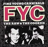 The Raw The Cooked Audio CD Fine Young Cannibals