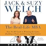 The Real Life MBA CD  Your No BS Guide To Winning The Game  Building A Team  And Growing Your Career