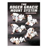 The Roger Gracie Mount System By Roger Gracie Online