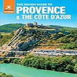 The Rough Guide To Provence The Cote D Azur Travel Guide With EBook Rough Guides Main Series English Edition 