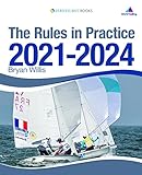 The Rules In Practice 2021 2024  The Guide To The Rules Of Sailing Around The Race Course  English Edition 
