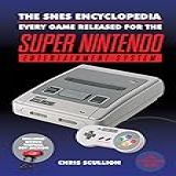 The Snes Encyclopedia: Every Game Released For The Super Nintendo Entertainment System (english Edition)