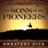 The Sons Of The Pioneers Greatest Hits Collector S Edition