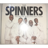 The Spinners    round