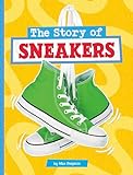 The Story Of Sneakers Stories