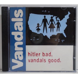The Vandals Hitler Bad Vandals Good