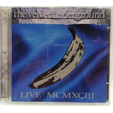 The Velvet Underground Live Mcmxciii Cd Duplo Importado