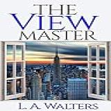 The View Master 