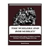 The Wailers And Bob Marley